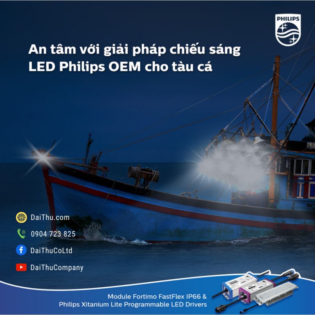 An tâm với giải pháp LED PHILIPS OEM cho tàu cá - Module Fortimo FastFlex IP66 và Philips Xitanium Lite Programmable LED Drivers